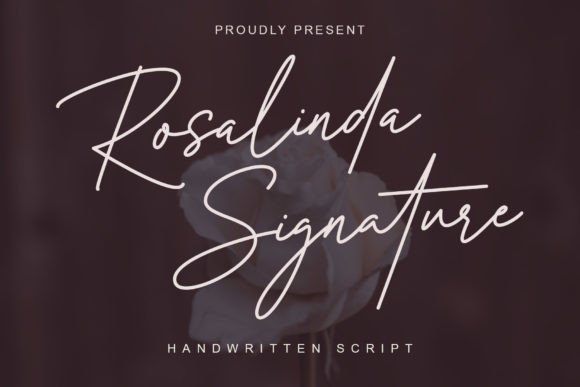 Rosalinda Signature: A Font That Elevates Branding with Elegance